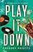 Play It Down (Joe Sheldon Crime Series)