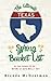 The Ultimate Texas Spring Bucket List: 25 Fun Things To Do Before It Gets Really Hot! (The Ultimate Texas Bucket List)