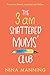 The 3am Shattered Mum's Club