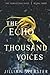 The Echo of a Thousand Voices: The Forgotten Ones, Book Three
