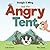 Badgie & Ming and the Angry Tent