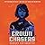 Crownchasers: Library Edition (Crownchasers Duology, 1)