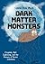 Dark Matter Monsters: Cryptids, Ball Lightning, and the Science of Secret Lifeforms
