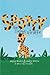 Spotty: The Curious Giraffe