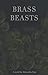 Brass Beasts