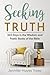 Seeking Truth: 365 Days in the Wisdom and Poetic Books of the Bible