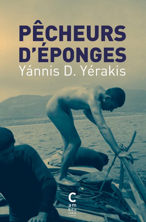 Pêcheurs d'éponges : Kalymnos 1900 - Saint-Pétersbourg 1917 (Mass Market Paperback)