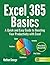 Excel 365 Basics: A Quick and Easy Guide to Boosting Your Productivity with Excel