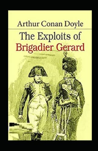 The Exploits of Brigadier Gerard Annotated