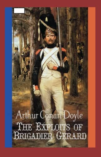The Exploits of Brigadier Gerard Annotated