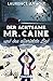 Der achtsame Mr. Caine und das allerletzte Lied
