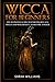 Wicca for Beginners: The Definitive Guide to Starting Rituals, Spells, and Witchcraft, to Become a Witch