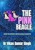 The Pink Beagle