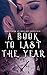 A Book to Last the Year: Volume 2 - Romance (A Calendar Anthology)