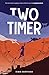 Two Timer