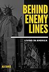 Behind Enemy Lines: Living in America