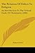 The Relation Of Ethics To Religion: An Introduction To The Critical Study Of Christianity (1888)