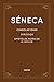 Consolaciones. Diálogos. Epístolas morales a Lucilio