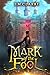 Mark of the Fool: A Progression Fantasy Epic