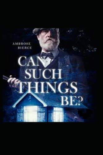 Can Such Things Be? Illustrated
