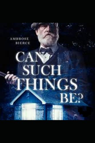 Can Such Things Be? Illustrated