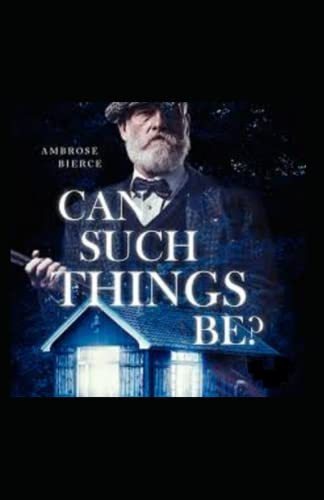 Can Such Things Be? Illustrated
