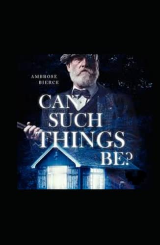 Can Such Things Be? Illustrated