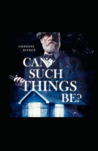 Can Such Things Be? Illustrated