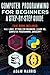 Computer programming for beginners a step-by-step guide: 4 books in 1: kali linux, python for beginners, learn sql, computer programming javascript