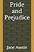 Pride and Prejudice