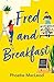 Fred and Breakfast