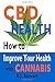 CBD Health: How to Improve ...