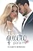 Te quiero para mí (Spanish Edition)