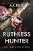 Ruthless Hunter (The Institute Series)