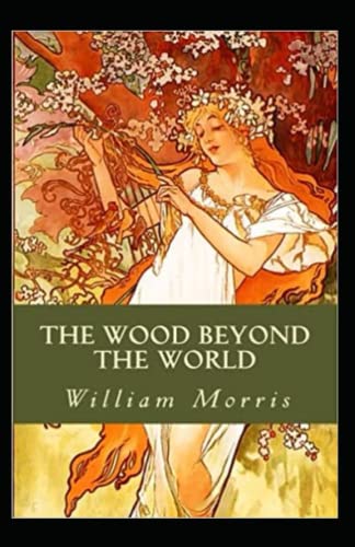 The Wood Beyond the World Annotated