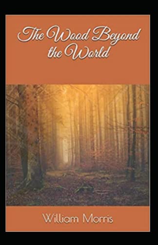 The Wood Beyond the World Annotated