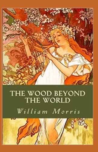 The Wood Beyond the World Annotated