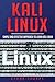 Kali Linux: Simple and Effective Approach to Learn Kali Linux
