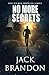 No More Secrets: Book 1 in the Tom Wilder Thriller Series