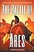 The Battle of Ares: Book Five of the Osteria Chronicles
