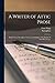 A Writer of Attic Prose: Models From Xenophon, Exercises and Guide, a Vocabulary of Attic Prose Usage