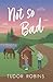 Not so Bad: A small-town coming-home story