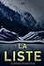 La liste (French Edition)