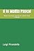 Il fu Mattia Pascal: Mappe concettuali, riassunto dei capitoli e testo integrale (Le mappe di Pierre) (Italian Edition)