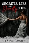 Secrets, Lies, an...