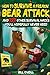 How To Survive A Freakin’ Bear Attack: And 127 Other Survival Hacks You'll Hopefully Never Need