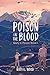 Poison in the Blood