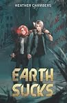Earth Sucks