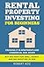 RENTAL PROPERTY INVESTING FOR BEGINNERS Crushing it in Apartments and Commercial Real Estate. Buy and Rent for Small Agents and Big Investors in 2020