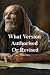 What Version Authorised Or Revised